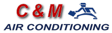 C & M Air Conditioning Repair
